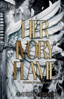 Her ivory flame B0GZK7WJ1T Book Cover