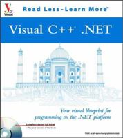 Visual C++.NET: Your Visual Blueprint for Programming on the .NET Platform (With CD-ROM) 0764536443 Book Cover
