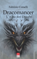 Dracomancer: L'Alba dei Draghi null Book Cover