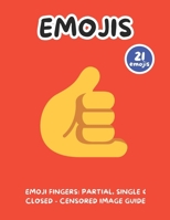 Emoji Fingers: Partial, Single & Closed - Censored Image Guide B0DZWTTR1F Book Cover
