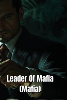 Leader Of Mafia (Mafia) B0DRSQWR54 Book Cover