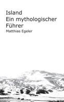 Island: Ein mythologischer Führer 3743162636 Book Cover