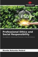 Professional Ethics and Social Responsibility 6209325696 Book Cover