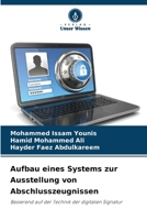 Aufbau eines Systems zur Ausstellung von Abschlusszeugnissen (German Edition) 6209901018 Book Cover