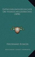 Entwickelungsgeschichte Des Volksschullesebuches (1898) 1168492475 Book Cover