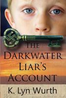 The Darkwater Liar's Account 149108023X Book Cover