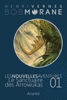 Le sanctuaire des Arrowukas 1494355388 Book Cover