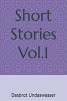 Short Stories Vol.1 B0C4MP2K88 Book Cover