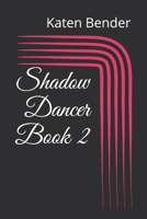 Shadow Dancer Book #1 1795327324 Book Cover