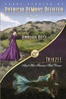 Annora Rose & Trikzee: Riches to Rags & Trikzee's Famous Fish Dance 1523869259 Book Cover