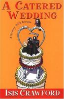 A Catered Wedding (Mystery with Recipes, Book 2) 0758206860 Book Cover