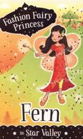 Fern in Star Valley (Fashion Fairy Princess) 1407139576 Book Cover
