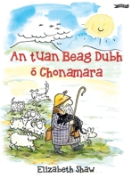 An tUan Beag Dubh ó Chonamara 1788493389 Book Cover