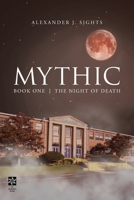 Mythic Book One: The Night of Death 1640270477 Book Cover