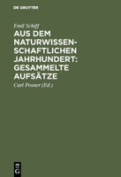 Aus Dem Naturwissenschaftlichen Jahrhundert: Gesammelte Aufs�tze 3111257592 Book Cover