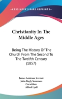 Christianity in the Middle Ages 1341979733 Book Cover