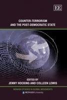 Counter-Terrorism and the Post-Democratic State 1845429176 Book Cover