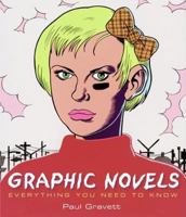 Graphic Novels: Everything You Need to Know 0060824255 Book Cover