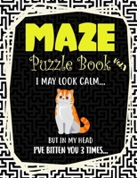 Maze Puzzle Book Vol.1: The Amazing 70 Challenging Puzzles Maze Book for Adult Kid Exotic Cat Kitten Owners and Lovers B087S85JJQ Book Cover