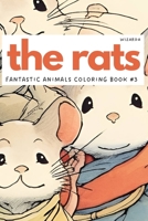 The Rats: Fantastic Animals Coloring Book #3 B0C6C6GFKJ Book Cover