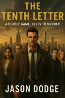 The Tenth Letter (The Letter Murders) B0FHK3MCHX Book Cover
