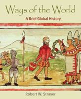 Ways of the World: A Brief Global History, Combined Version (Volumes I & II) 031245287X Book Cover