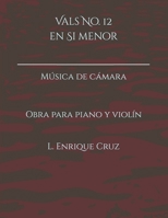 Vals No.12 en Si menor (Spanish Edition) B0F1YXRP23 Book Cover