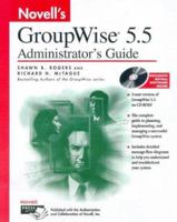 Novell's GroupWise. 5.5 Administrator's Guide 0764545566 Book Cover