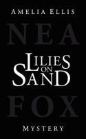 Lilies on Sand 3905965313 Book Cover