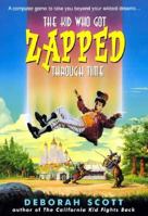 The Kid Who Got Zapped Through Time 0380973561 Book Cover