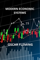 MODERN ECONOMIC SYSTEMS B09XZ8J1W4 Book Cover
