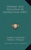 Herbart and Education by Instruction 1410201228 Book Cover