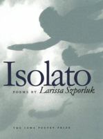 Isolato (Iowa Poetry Prize) 0877457042 Book Cover