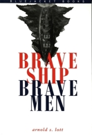 Brave Ship Brave Men (Blue Jacket Books) 1557505233 Book Cover
