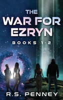 The War for Ezryn - Books 1-2 4824180309 Book Cover