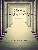 Oral Hamartoma B0GQL96ZG5 Book Cover