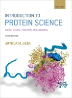 Introduction to Protein Science: Architecture, Function, and Genomics 0199541302 Book Cover