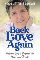 Back to Love Again: A Giver’s Guide to Reconnect with Your Inner Strength 1954920261 Book Cover