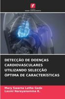 Detecção de Doenças Cardiovasculares Utilizando Selecção Óptima de Características (Portuguese Edition) 6208482593 Book Cover