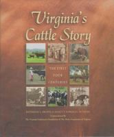 Virginia's Cattle Story: The First Four Centuries 0975274511 Book Cover