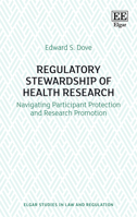 Regulatory Stewardship of Health Research: Navigating Participant Protection and Research Promotion 1788975340 Book Cover