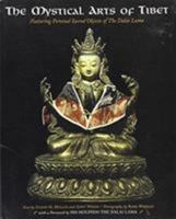 The Mystical Arts of Tibet: Featuring Personal Sacred Objects of H.H. the Dalai Lama 1563523531 Book Cover