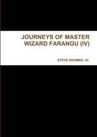 Journeys of Master Wizard Farangu 1291351701 Book Cover