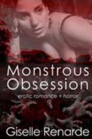 Monstrous Obsession 1499553218 Book Cover