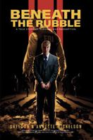 Beneath The Rubble: A True Story of Survival and Redemption B0DN42WW3P Book Cover
