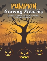 Pumpkin Carving Stencils: 50 Funny & Spooky Halloween Patterns For Pumpkin Crafts B08LNFVWDT Book Cover