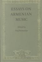 Essays on Armenian Music 0900707496 Book Cover