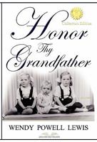 Honor Thy Grandfather 0981330614 Book Cover