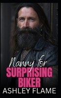 Nanny for Surprising Biker: An Age Gap Bad Boy Romance B0GRG1QP9F Book Cover
