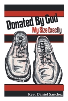 Donated By God: My Size Exactly 1778834019 Book Cover